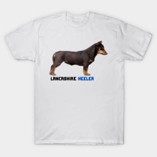 Lancashire Heeler Quote T-Shirt